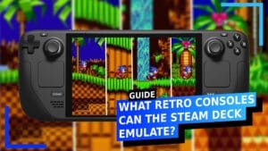 What Retro Consoles Can the Steam Deck Emulate? (Updated)