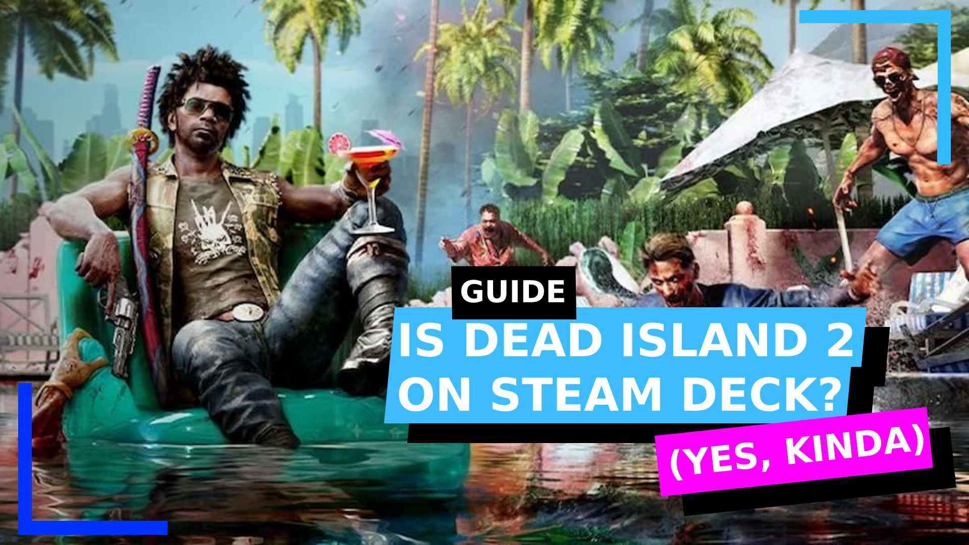 Dead Island 2  Steam Deck - Proton GE - 55 