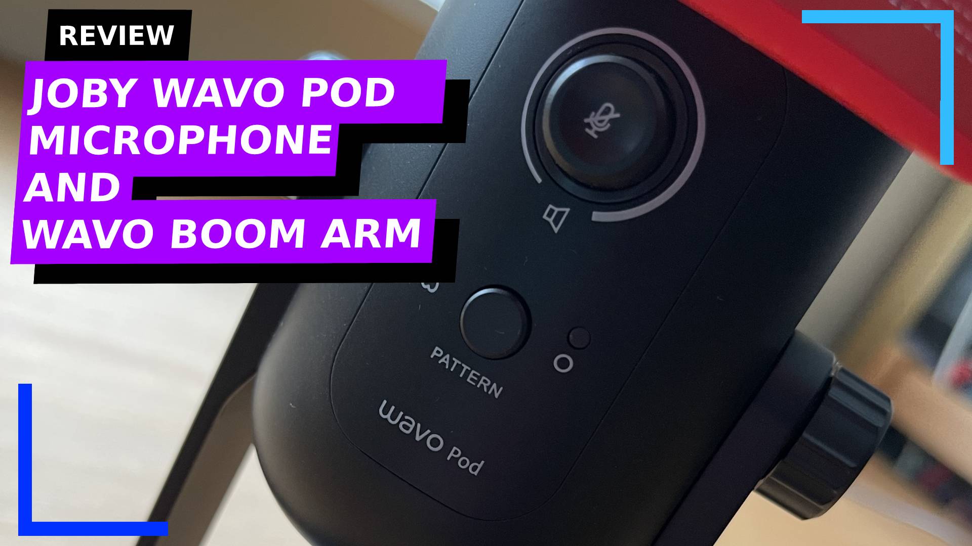 JOBY Wavo POD Mic and Wavo Boom Arm Review