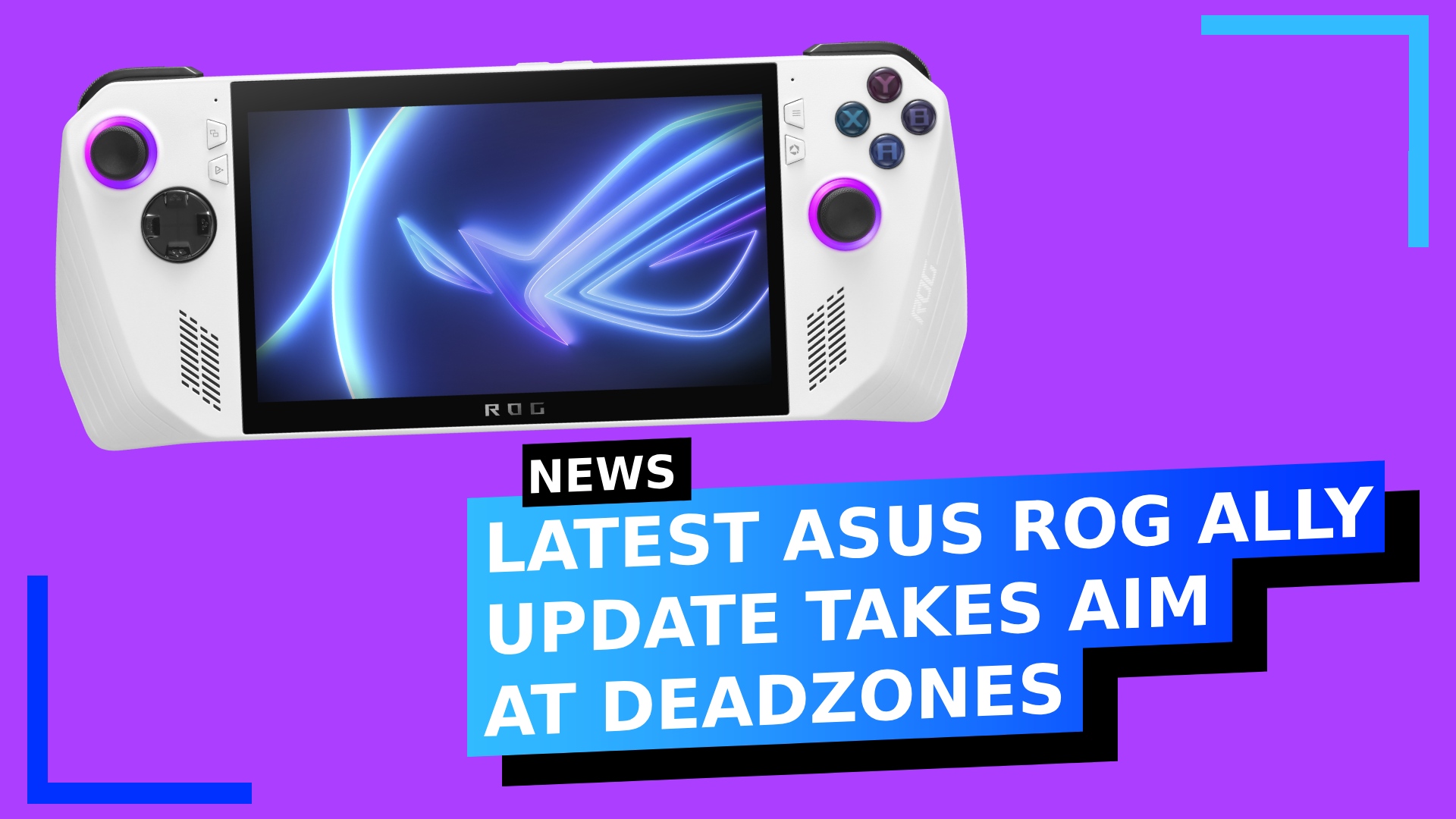 Latest ASUS ROG Ally Update Takes Aim at Deadzones