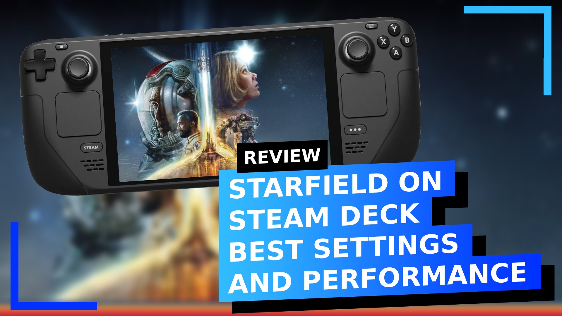 Starfield: Steam Deck Recommended Settings and Performance