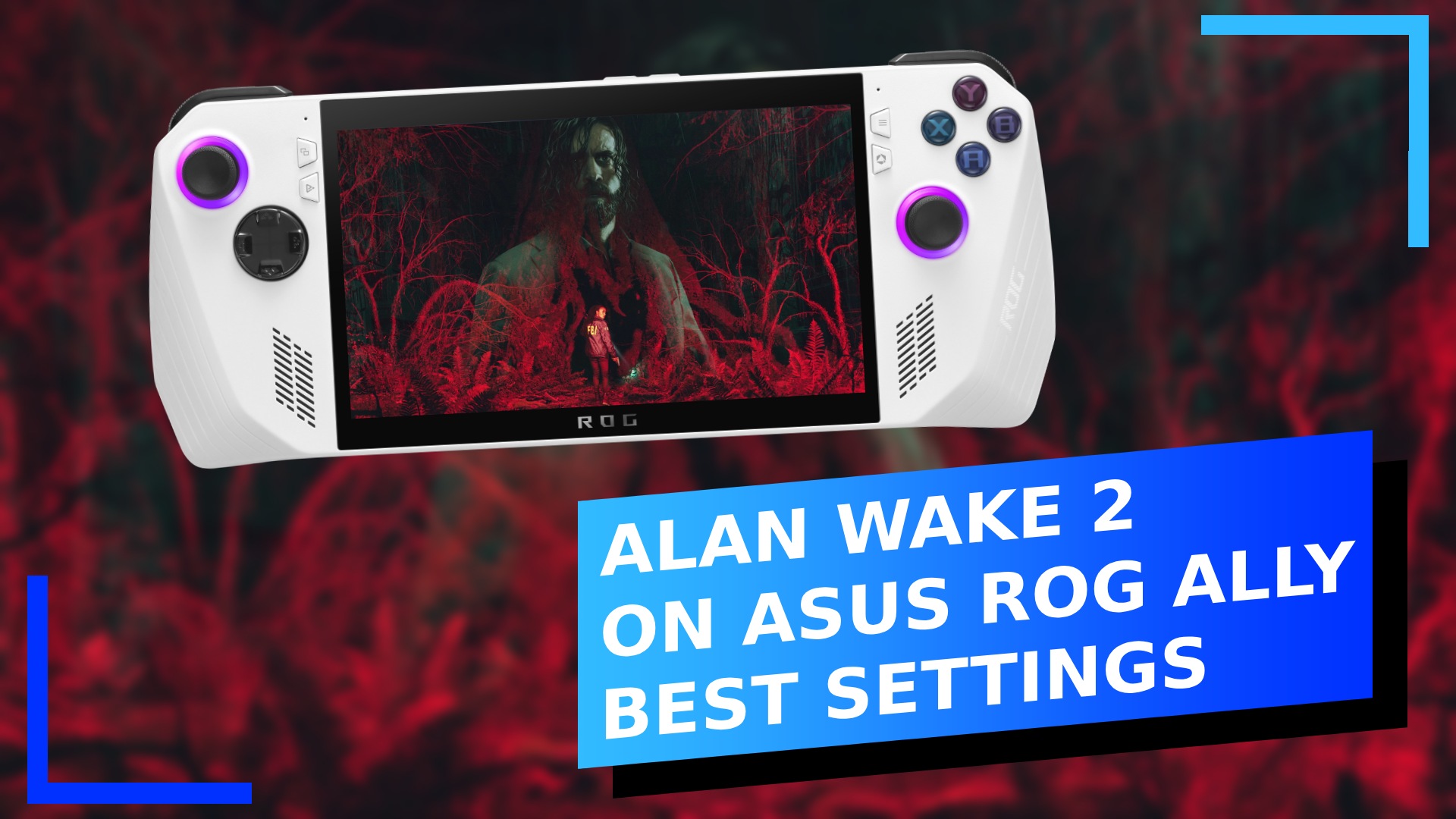 Alan Wake 2: ASUS ROG Ally Recommended Settings for Solid Performance